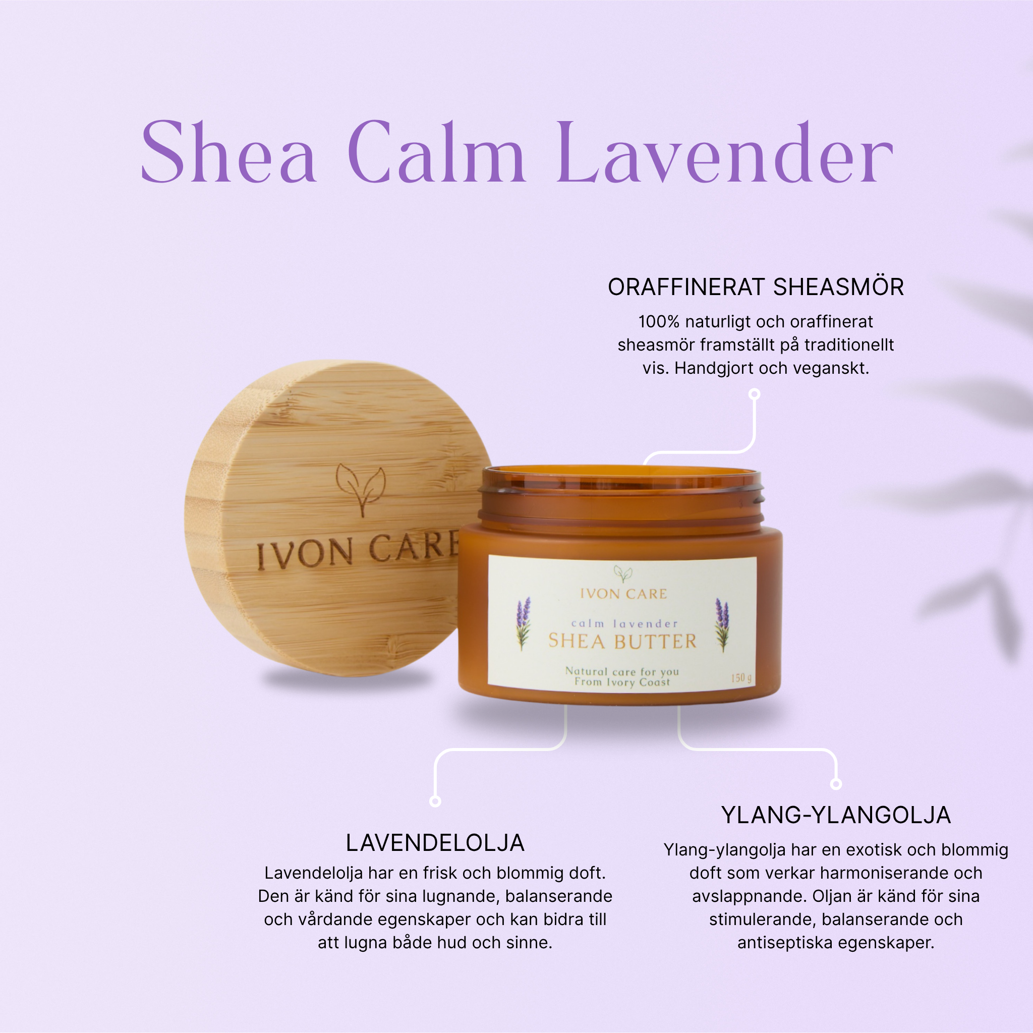 Shea Calm Lavender - 150 g